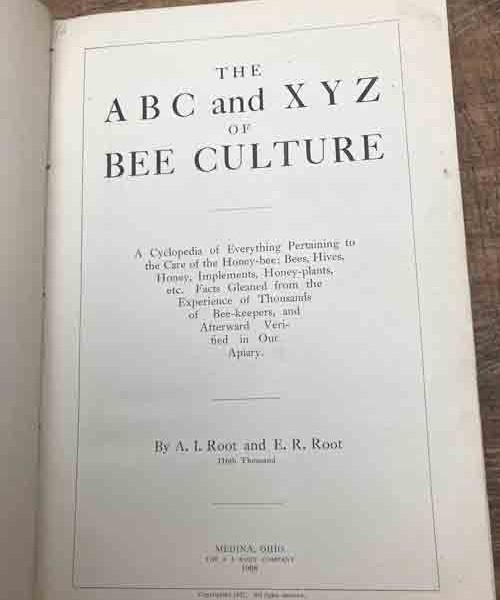 ABC and XYZ of Bee Culture Encyclopaedia-1908 100s of illustrations